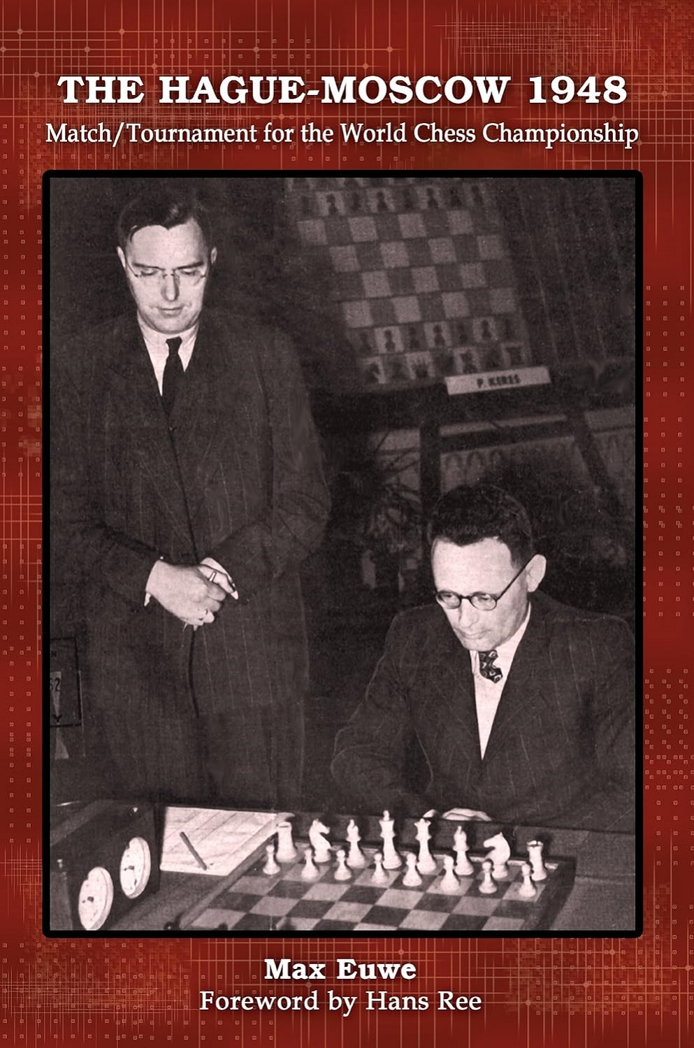 Match Tournament for the World Chess Championship The Hague-Moscow 1948. 9788672971392