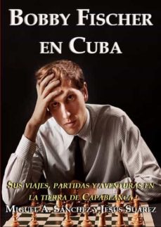 Bobby Fischer en Cuba. 9788598628257
