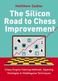 The Silicon Road to Chess Improvement. 9789056919832