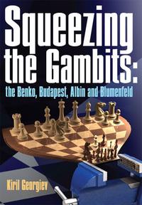 Squeezing the gambits: Benko, Budapest, Albin and Blumenfeld. 9789548782753
